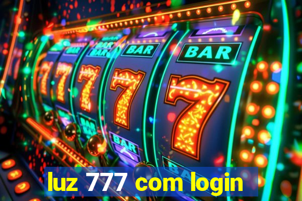 luz 777 com login